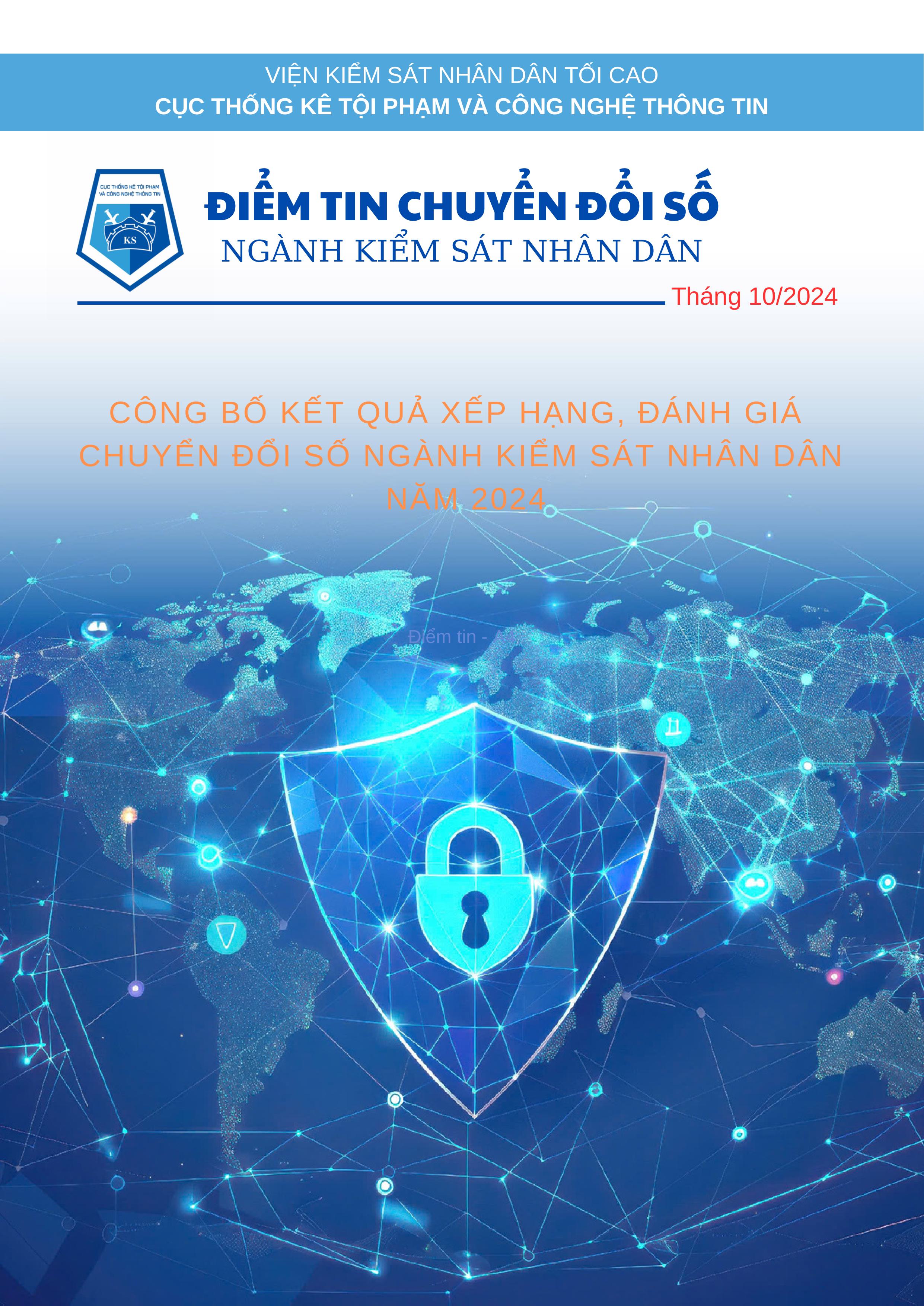 Điểm tin chuyển đổi số ngành 79king là ứng dụng cá cược và giải trí hàng đầu Châu Á nhân dân tháng 10/2024